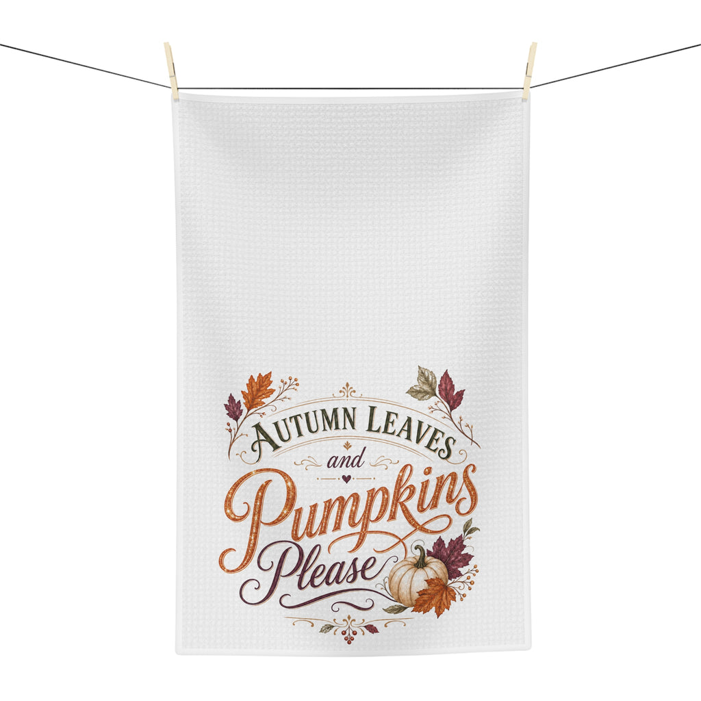 Autumn Leaves and Pumpkins Please Kitchen Towel, Fall Tea Towel Farmhouse Decor, Pumpkin Dish Towel, Autumn Hostess Gift Thanksgiving