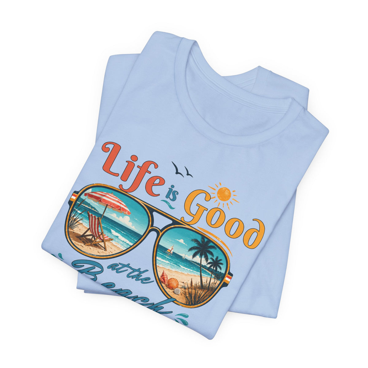 Life is Good at the Beach T-Shirt, Retro Summer Tee, Beach Lover Gift, Vacation Shirt, Womens Graphic Tee, Summer Outfit