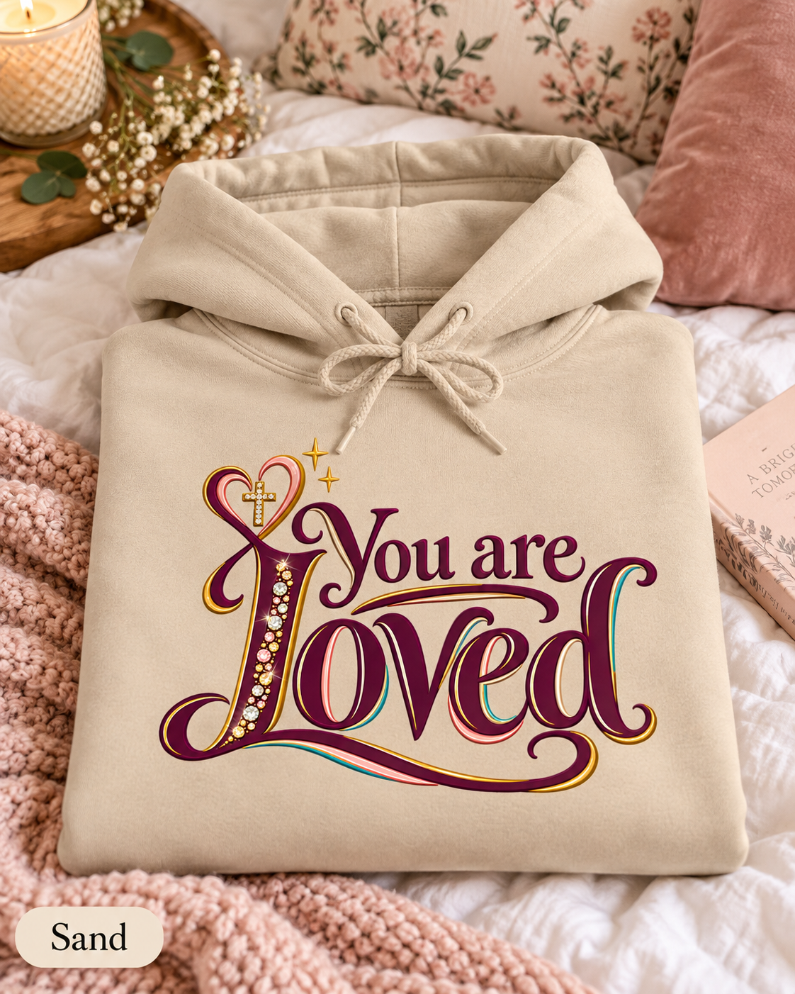 You Are Loved Christian Sweatshirt | Positive Affirmation Hoodie | Bible Verse Religious Hoodie | Gift for Mom Hoodie | Faith Boho