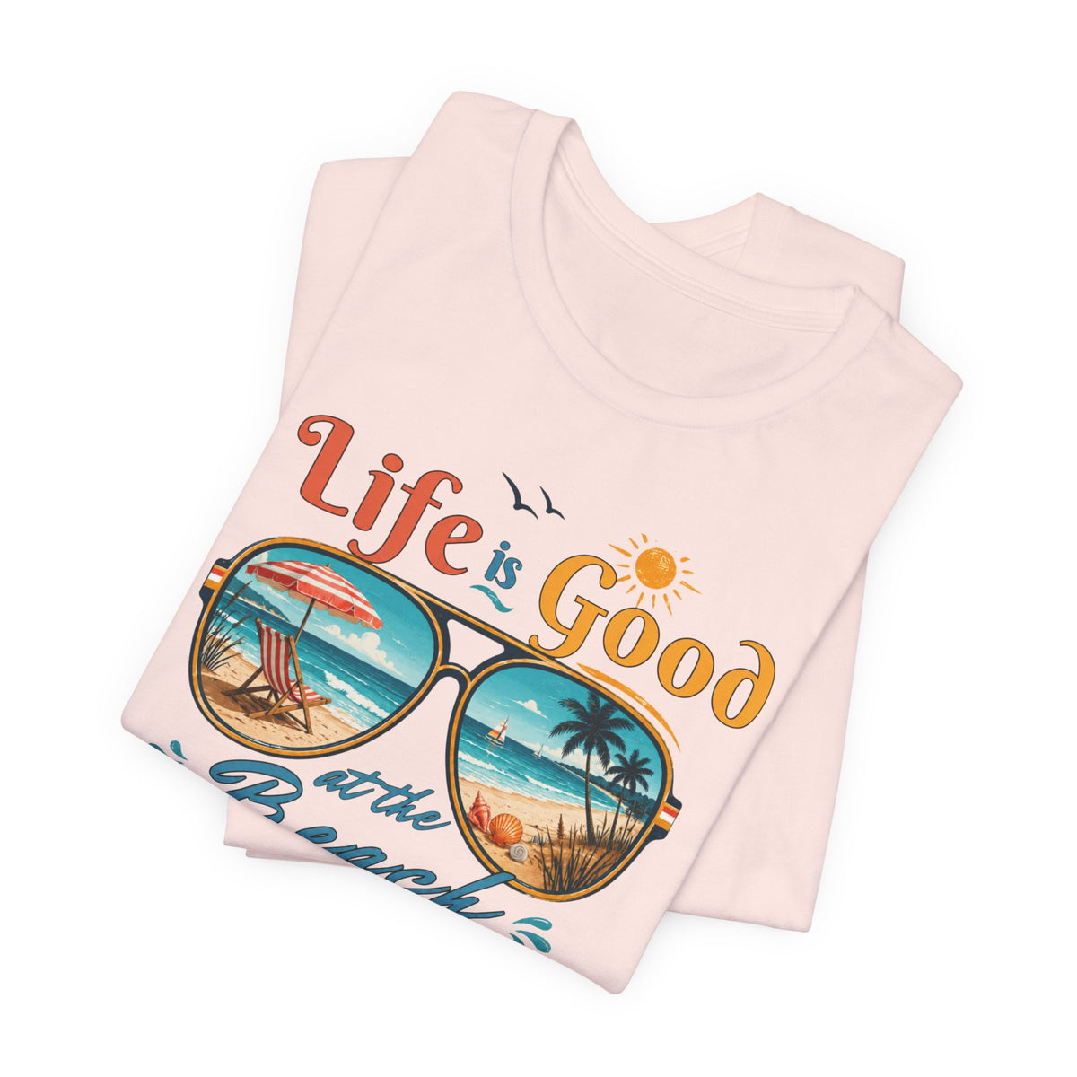 Life is Good at the Beach T-Shirt, Retro Summer Tee, Beach Lover Gift, Vacation Shirt, Womens Graphic Tee, Summer Outfit