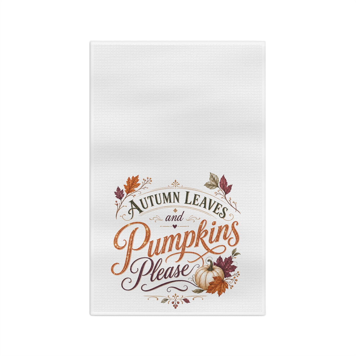 Autumn Leaves and Pumpkins Please Kitchen Towel, Fall Tea Towel Farmhouse Decor, Pumpkin Dish Towel, Autumn Hostess Gift Thanksgiving